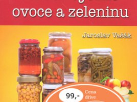 Zavařujeme ovoce a zeleninu