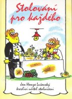 Stolování pro každého - Jan Honza Lušovský; Jan Lušovský