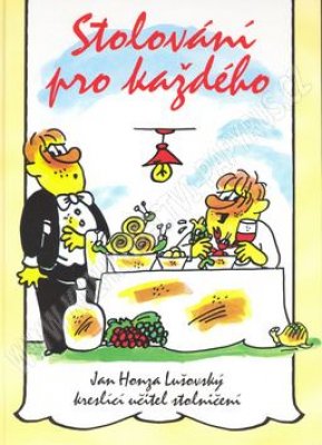 Foto Stolování pro každého - Jan Honza Lušovský; Jan Lušovský