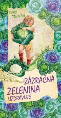 Foto Zázračná zelenina